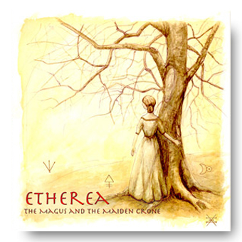 Etherea – The Magus and the Maiden Crone
© Fierce Kitten Records 2011